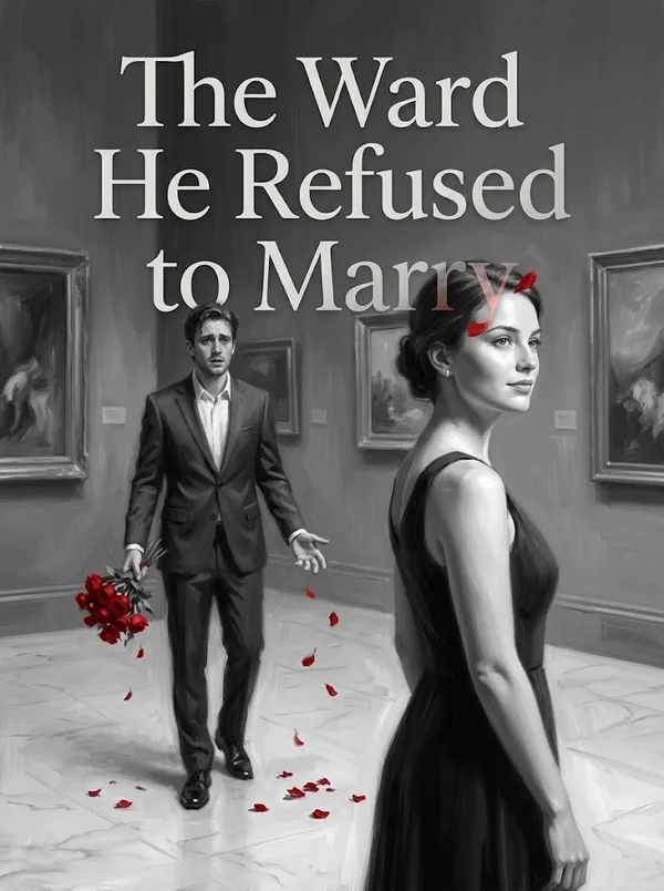 Cover of The Ward He Refused to Marry