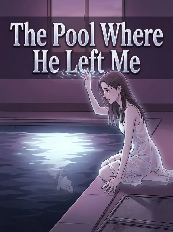 Cover of The Pool Where He Left Me