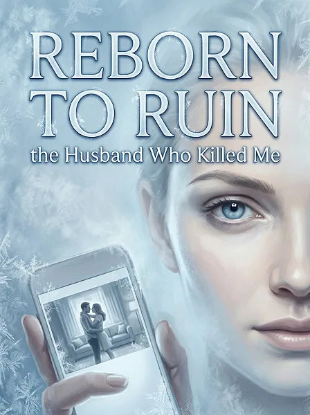 Cover of Reborn to Ruin the Husband Who Killed Me